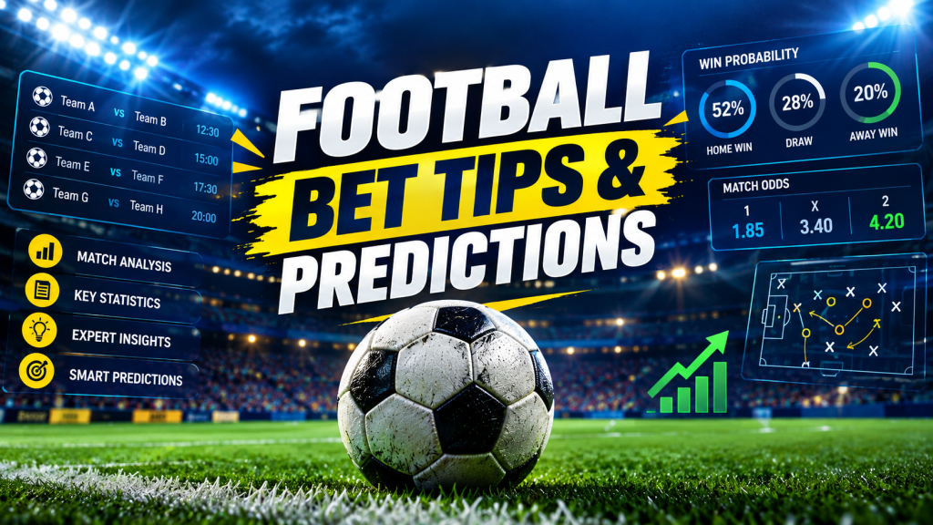 Football Bet Tips and Predictions